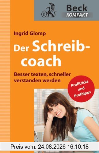 Ingrid Glomp Der Schreibcoach, Besser Texten, Schneller Verstanden Werden