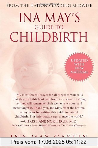 Binding : Taschenbuch, Label : Bantam, Publisher : Bantam, NumberOfItems : 1, PackageQuantity : 1, medium : Taschenbuch, numberOfPages : 368, publicationDate : 2003-03-04, releaseDate : 2003-03-04, authors : Gaskin, Ina May, languages : english, ISBN : 0553381156