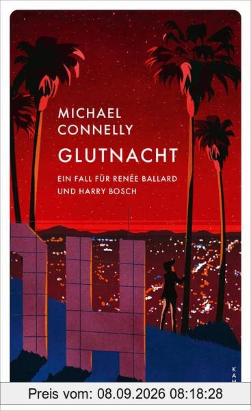Glutnacht: Ein Fall für Renée Ballard und Harry Bosch