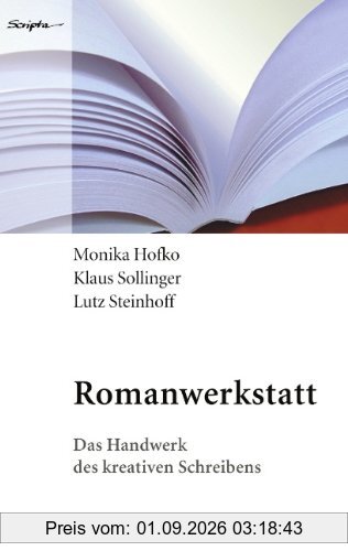 Romanwerkstatt: Das Handwerk des kreativen Schreibens