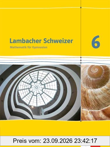 Lambacher Schweizer - Ausgabe für Baden-Württemberg / Schülerbuch 6. Schuljahr