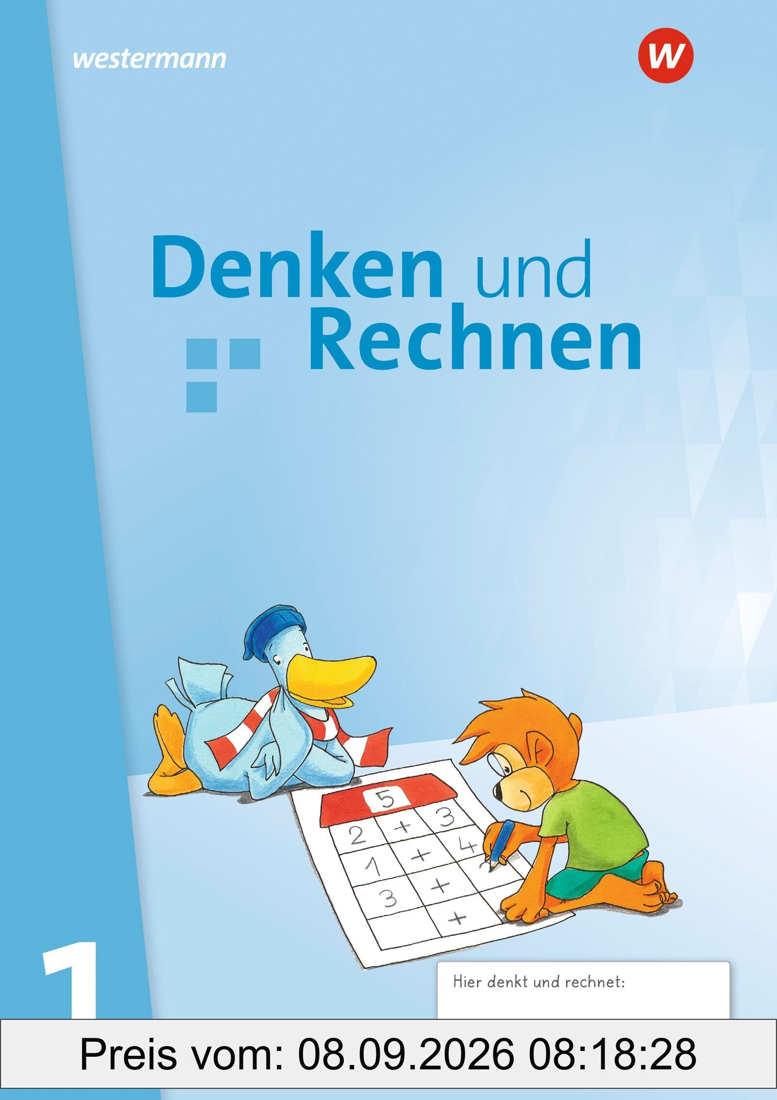 Denken und Rechnen - Ausgabe 2025 für Grundschulen in den östlichen Bundesländern: Schulbuch 1