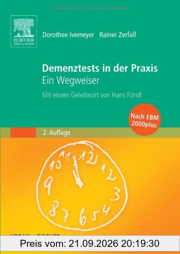 Demenztests in der Praxis, 2. Auflage: Ein Wegweiser