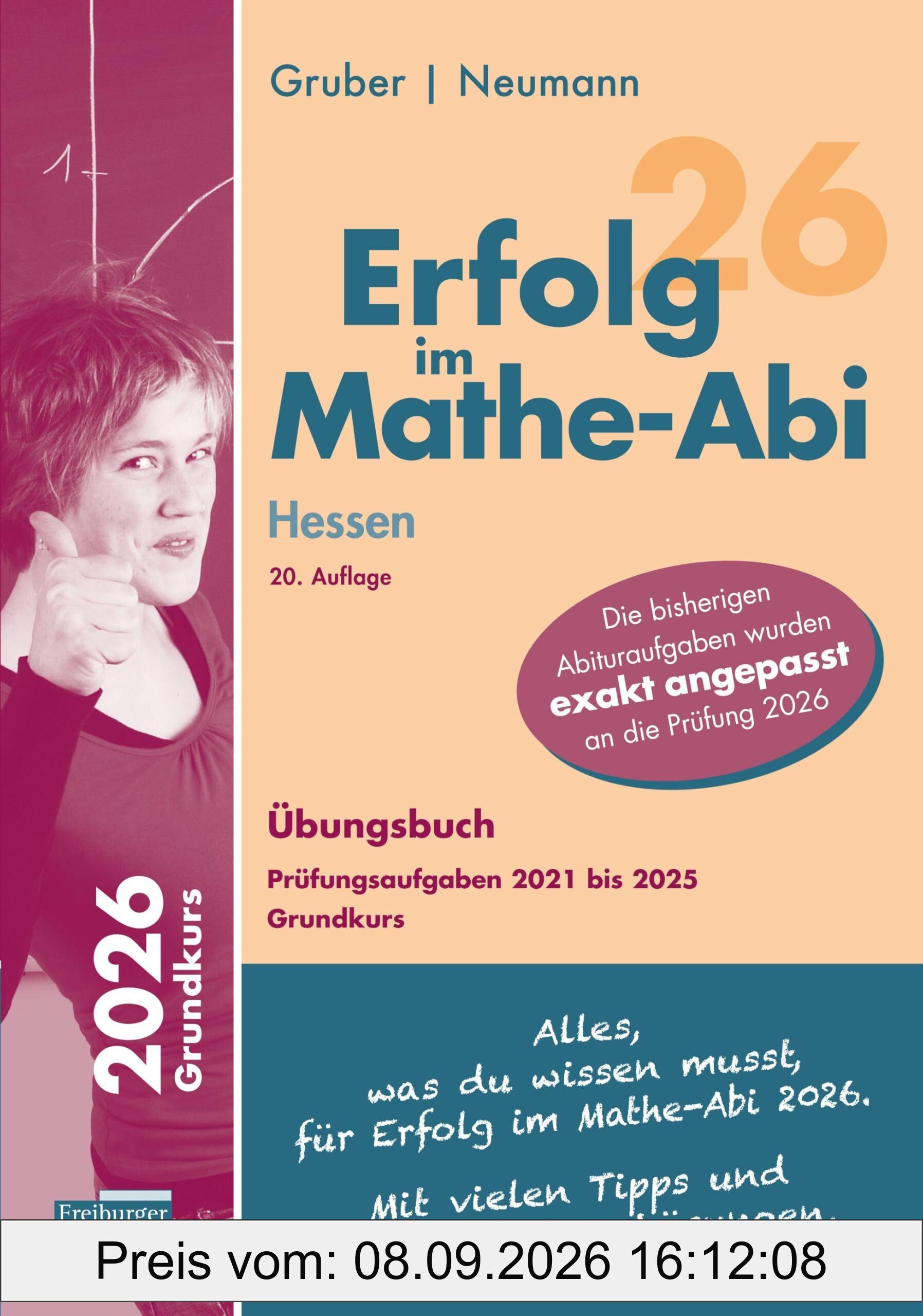 Erfolg im Mathe-Abi 2026 Hessen Grundkurs Prüfungsaufgaben 2021 bis 2025