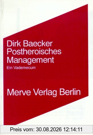Postheroisches Management: Ein Vademecum