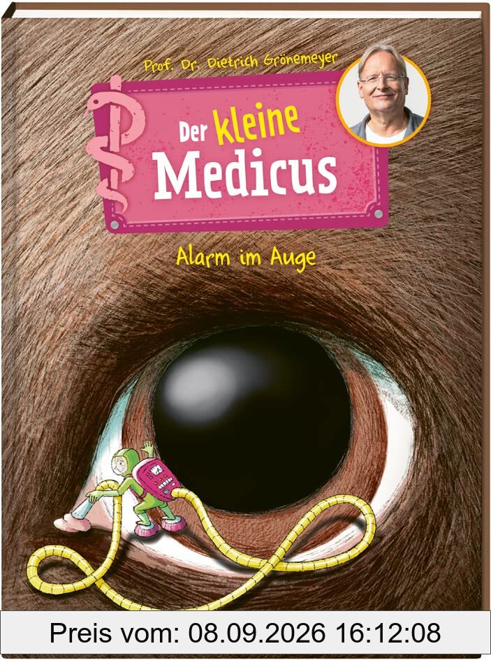Der kleine Medicus. Band 8. Alarm im Auge