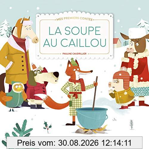 La soupe au caillou : d'après un conte populaire
