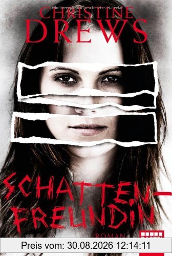 Schattenfreundin: Roman
