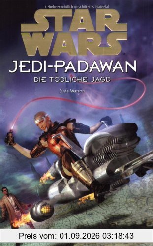 Star Wars, Jedi-Padawan, Bd.11, Die tödliche Jagd