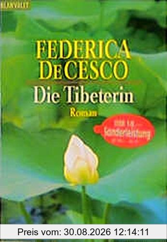 Die Tibeterin: Roman