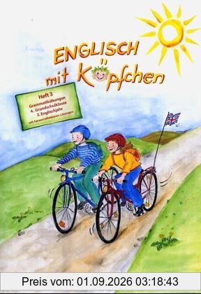 Englisch mit Köpfchen: Grammatikübungen, 4. Grundschuljahr, 2. Englischjahr