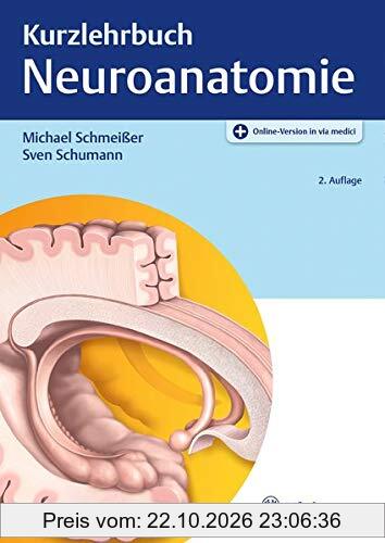 Kurzlehrbuch Neuroanatomie