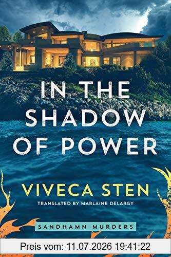Viveca Sten In The Shadow Of Power (Sandhamn Murders, Band 7)