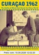 Curacao 1962: The Battle of Minds That Shook the Chess World