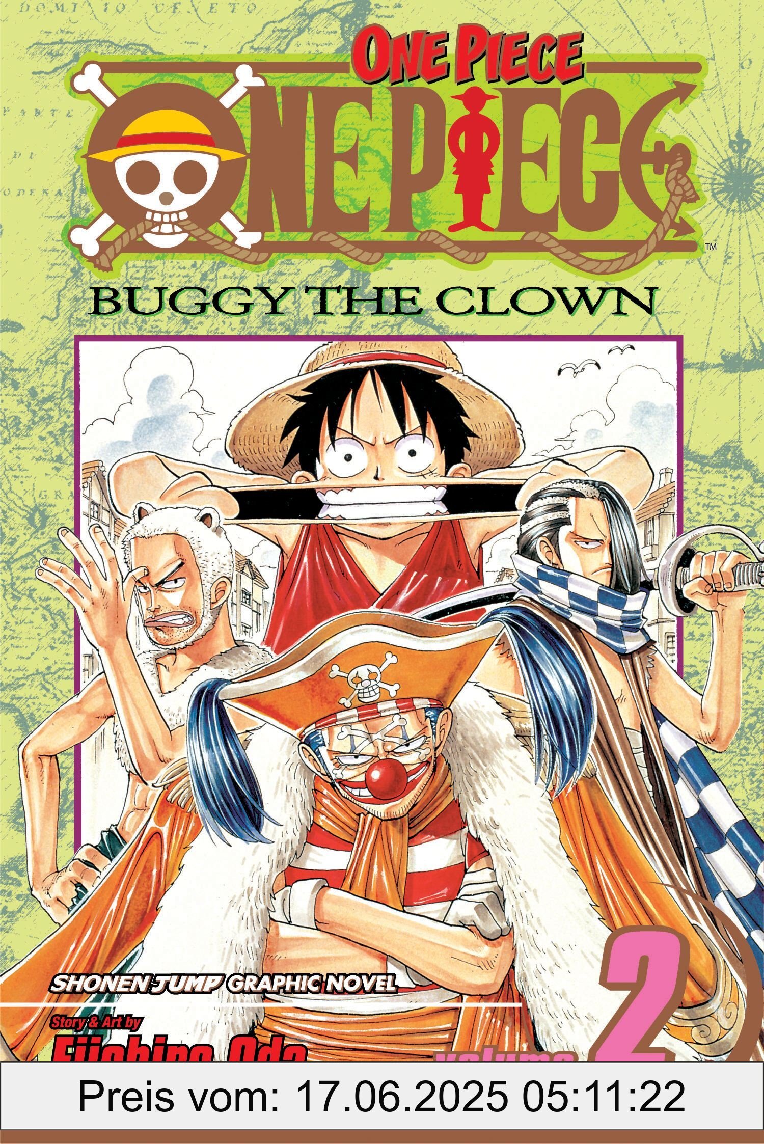 Brand : Simon & Schuster, Binding : paperback, Edition : 1st, Label : One Piece Volume 2 : Buggy the Clown (ONE PIECE GN, Band 2), NumberOfItems : 1, PackageQuantity : 1, Feature : English version, medium : paperback, numberOfPages : 200, publicationDate : 2013-10-01, releaseDate : 2013-10-01, languages : english, ISBN : 159116057X