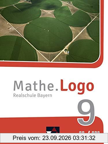 Mathe.Logo – Bayern - neu / Mathe.Logo Bayern 9 II/III – neu: Realschule Bayern (Mathe.Logo – Bayern - neu: Realschule Bayern)