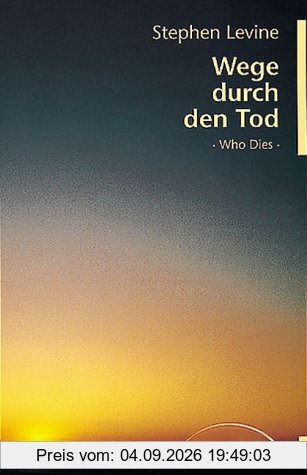 Wege durch den Tod: Who Dies