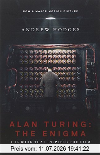 Andrew Hodges Alan Turing, The Enigma, The Book That Inspired The Film The Imitation Game