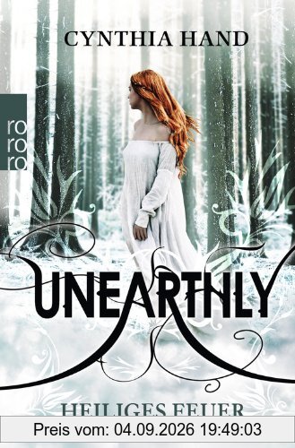 Unearthly. Heiliges Feuer