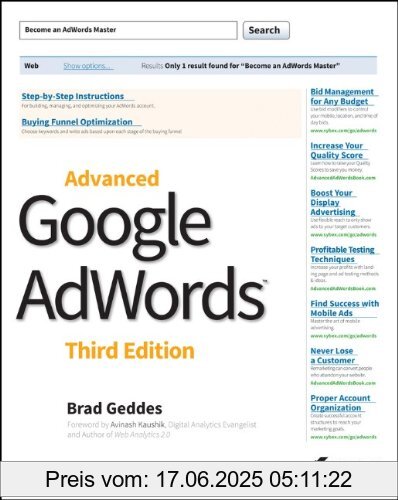 Binding : Taschenbuch, Edition : 3. Auflage, Label : John Wiley & Sons, Publisher : John Wiley & Sons, medium : Taschenbuch, numberOfPages : 696, publicationDate : 2014-05-23, authors : Brad Geddes, languages : english, ISBN : 111881956X