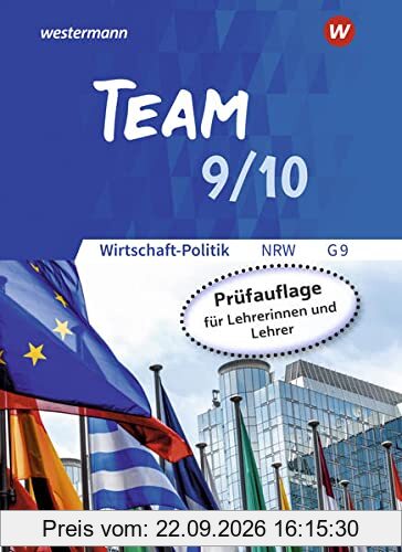 TEAM / TEAM - Arbeitsbücher für Wirtschaft-Politik - Ausgabe für Gymnasien (G9) in Nordrhein-Westfalen - Neubearbeitung: Arbeitsbücher für …