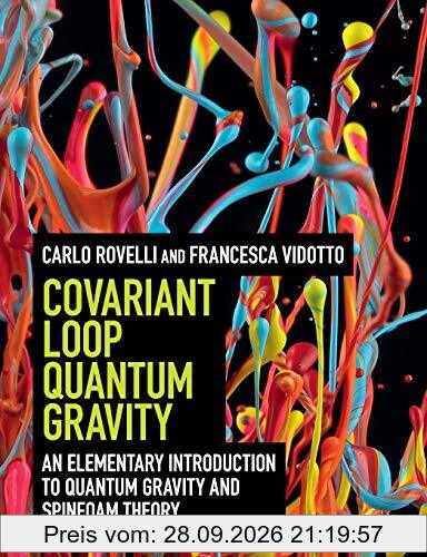 Covariant Loop Quantum Gravity: An Elementary Introduction to Quantum Gravity and Spinfoam Theory