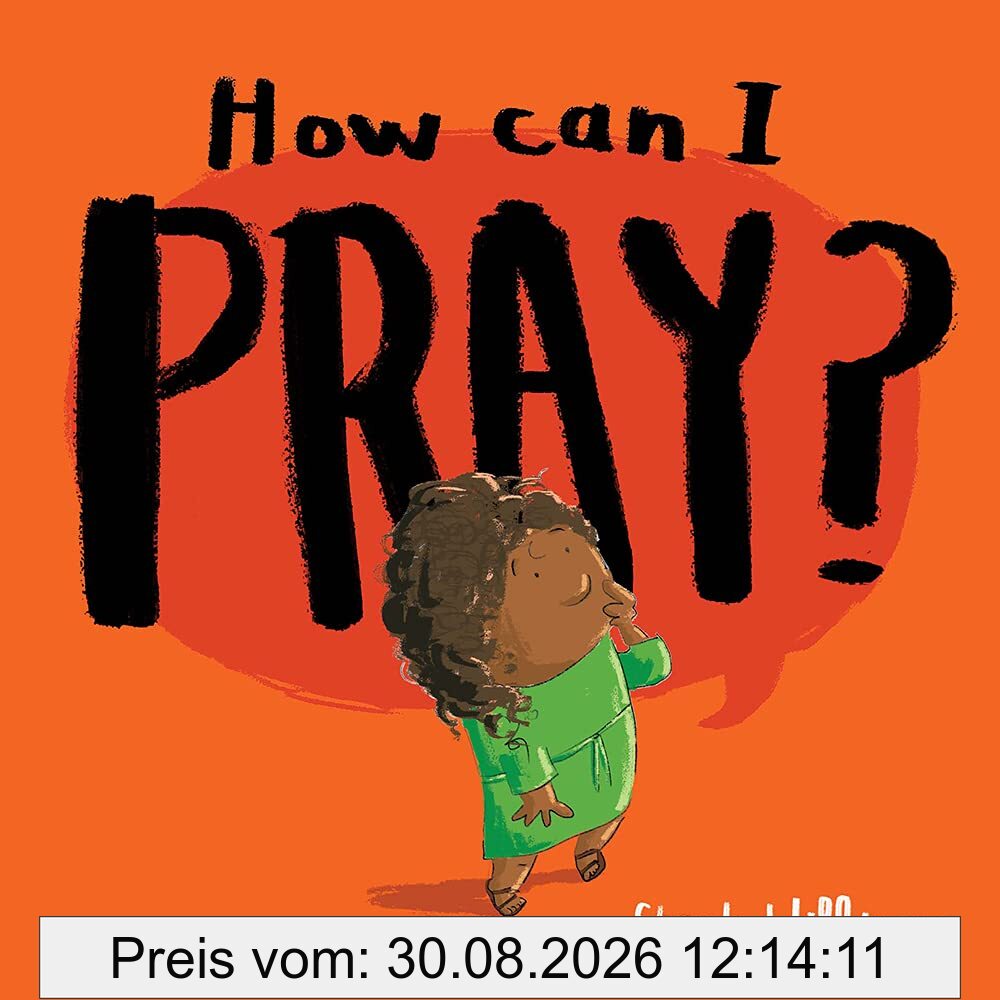 How Can I Pray?