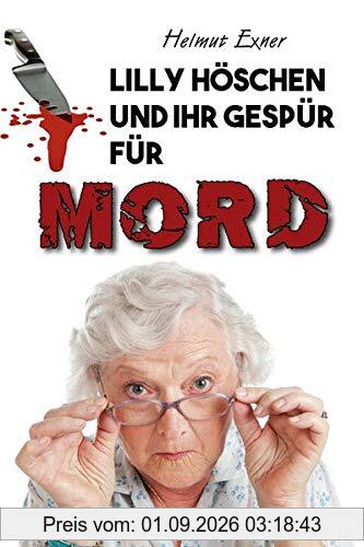 Lilly Höschen und ihr Gespür für Mord
