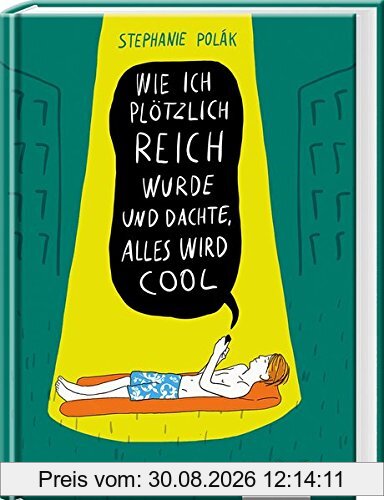 Wie ich plötzlich reich wurde und dachte, alles wird cool