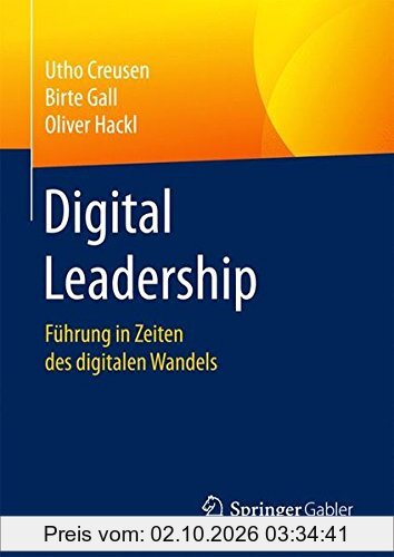 Digital Leadership: Führung in Zeiten des digitalen Wandels