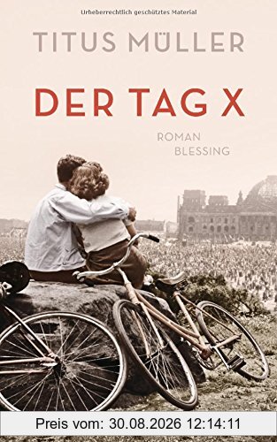 Der Tag X: Roman