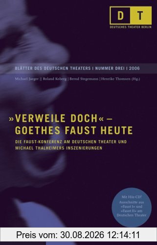 Verweile doch - Goethes Faust heute