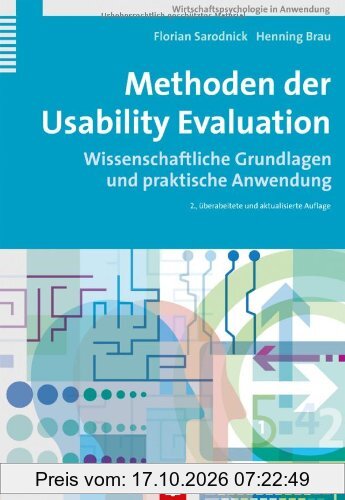 Methoden der Usability Evaluation: Wissenschaftliche Grundlagen und praktische Anwendung