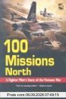 100 Missions North: A Fighter Pilot's Story of the Vietnam War