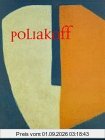 Poliakoff, eine Retrospektive