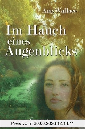 Im Hauch eines Augenblicks