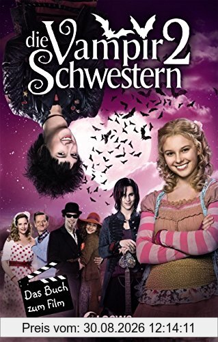 Die Vampirschwestern 2 - Das Buch zum Film