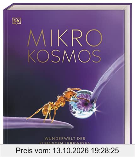 Mikrokosmos - Wunderwelt der kleinsten Lebewesen