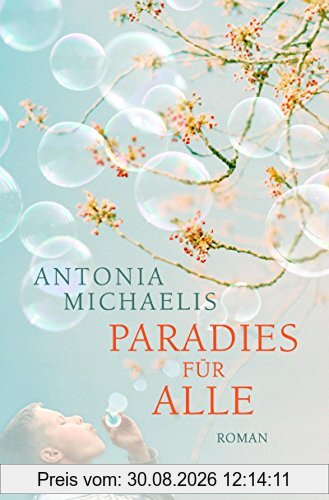 Paradies für alle: Roman
