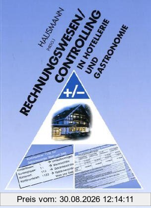 Rechnungswesen/Controlling in Hotellerie und Gastronomie