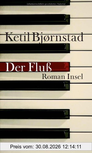 Der Fluß: Roman