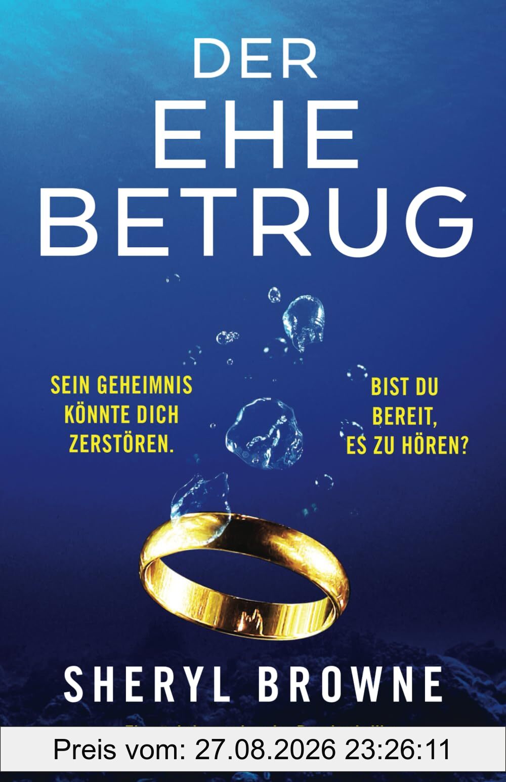 Der Ehebetrug: Ein süchtig machender Psychothriller