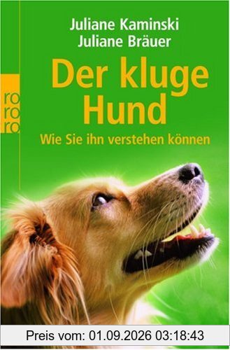 Der kluge Hund. Wie Sie ihn verstehen können