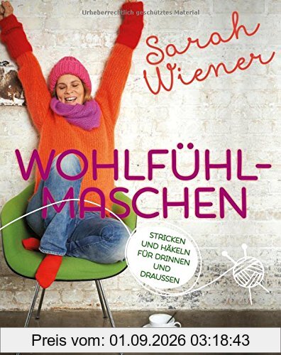 Wohlfühlmaschen: Stricken und Häkeln für Drinnen und Draussen (Einzeltitel)