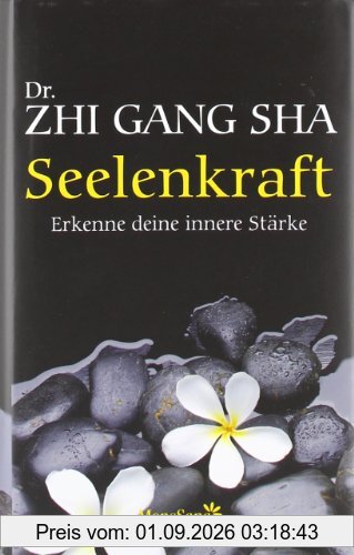 Seelenkraft: Erkenne deine innere Stärke