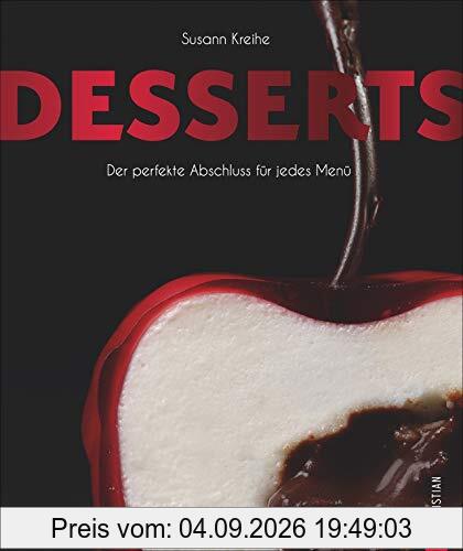 Desserts: Der perfekte Abschluss für jedes Menü