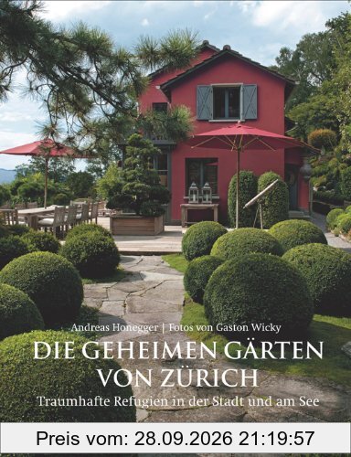 Die geheimen Gärten von Zürich: Traumhafte Refugien in der Stadt und am See