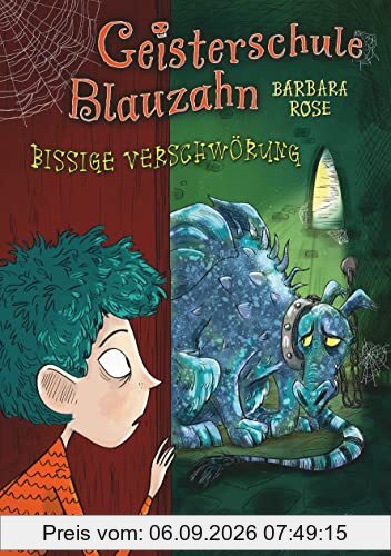 Geisterschule Blauzahn – Bissige Verschwörung: Witziges Gruselabenteuer ab 8 (Die Geisterschule-Blauzahn-Reihe, Band 3)