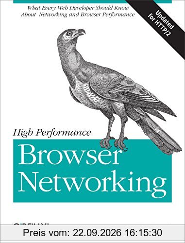High Performance Browser Networking: What every web developer should know about networking and web performance