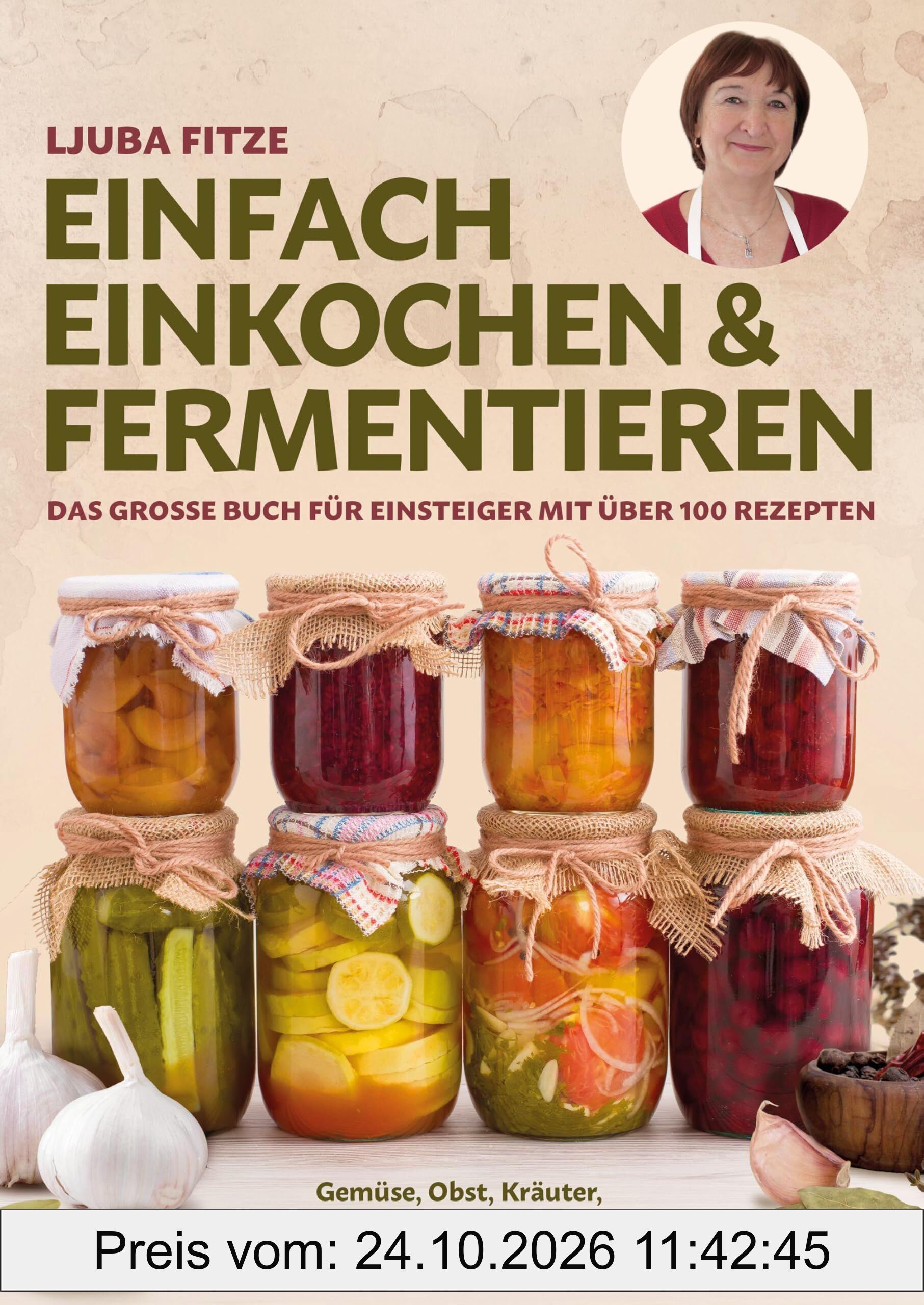 Einfach einkochen & fermentieren